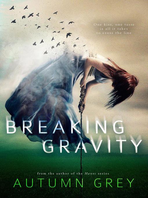 Title details for Breaking Gravity by Autumn Grey - Available